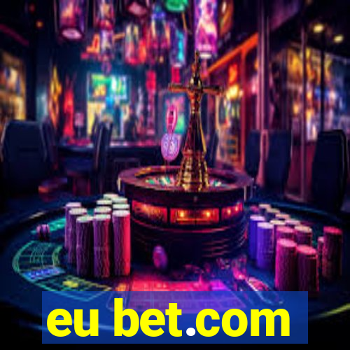 eu bet.com